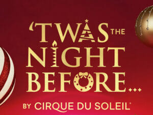 Twas the Night Before by Cirque du Soleil
